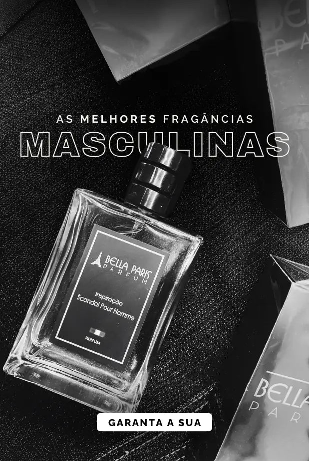 As melhores fragrâncias masculinas da Bella Paris. Garanta já a sua.